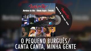 Martinho da Vila - O Pequeno Burguês / Canta Canta Minha Gente