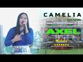 Camelia  kikis safara  new axel live pemuda gondang lor