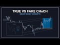 TRUE VS FAKE CHoCH / CHANGE OF CHARACTER / SMART MONEY CONCEPTS