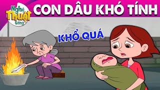 CON DÂU KHÓ TÍNH - PHIM HOẠT HÌNH - KHOẢNH KHẮC KỲ DIỆU - QUÀ TẶNG CUỘC SỐNG - TRUYỆN CỔ TÍCH