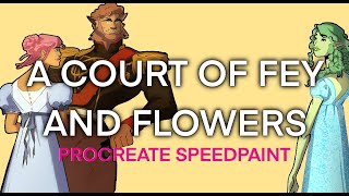 A Court of Fey and Flowers Speedpaint