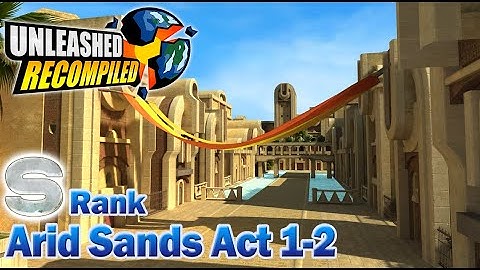 Unleashed Recompiled (Sonic Unleashed PC) - Shamar Arid Sands Day Act 1-2 (S Rank)