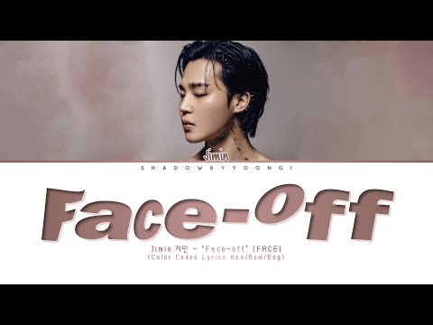 Jimin - 'Face-Off' Lyrics | Shadowbyyoongi