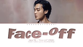 Jimin 지민 - 'Face-off' Lyrics (Color Coded Han/Rom/Eng) | ShadowByYoongi