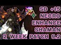 Necrolord Enhancement Shaman - +15 Sanguin Depths (SD) 9.2 (2nd week)