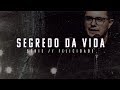 Segredo da Vida | Deive Leonardo