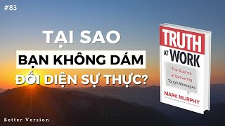 Tại sao bạn không dám đối diện sự thực? | Sách Truth at work screenshot 5