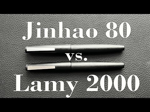 Jinhao 80 Vs. Lamy 2000