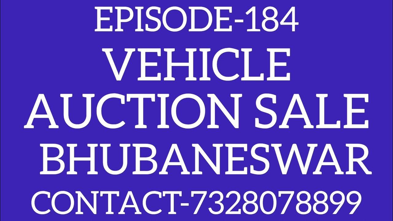 VEHICLE AUCTION SALE, BHUBANESWAR auctionsale bhubaneswar odisha carforsale carauction