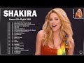 Shakira greatest hits playlist 2024  shakira full album 2024  best of shakira