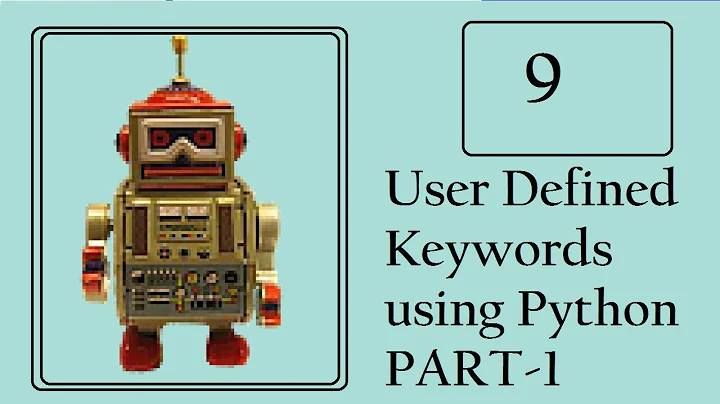 Robot Framework: Create User-defined keywords - Part 1