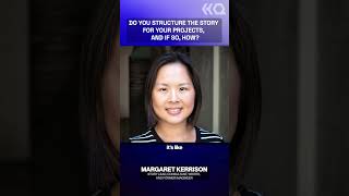 Margaret Kerrison: Structuring the Story for Projects