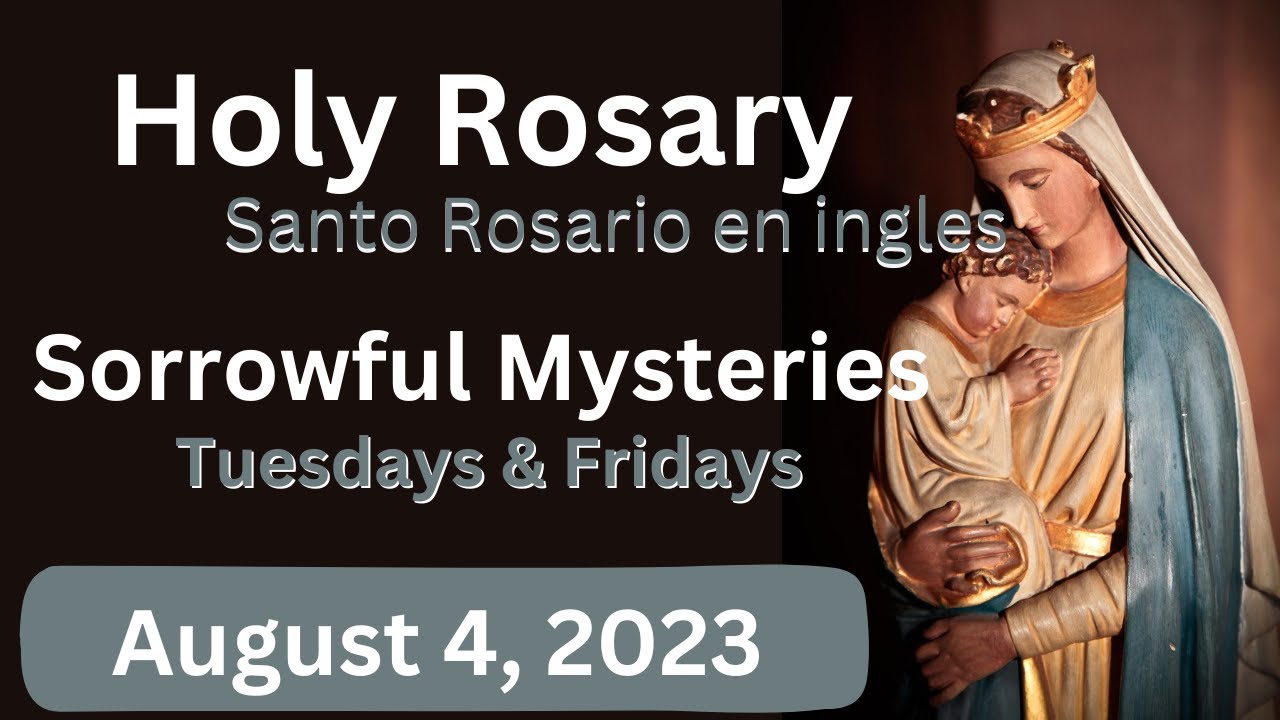 Pray the Rosary with Us. Santo Rosario en Ingles. Friday Sorrowful