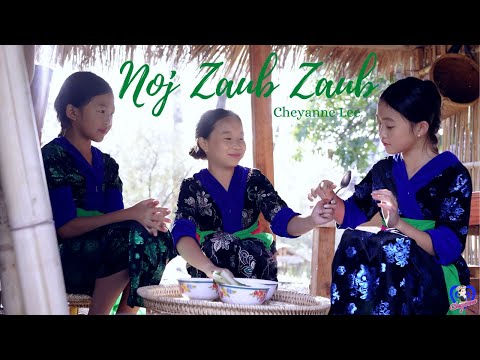 NOJ ZAUB ZAUB - Cheyanne Lee | Hmong Kid Nursery Song