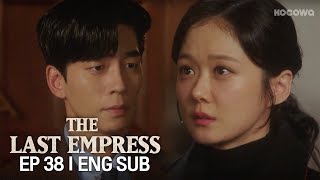 'If it's for you and will protect you, I will jump into a pit of fire' [The Last Empress Ep38]