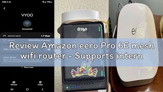 Review Amazon eero Pro 6E mesh wifi router - Supports internet plans up to 2.5 Gbps, Coverage up to