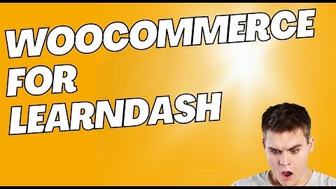 Woocommerce for Learndash