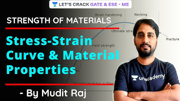 Stress - Strain Curve and Material Properties | Strength of Materials | Crash Course | GATE/ESE 2021