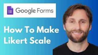 How to Make a Likert Scale in Google Forms [Full Guide 2026]