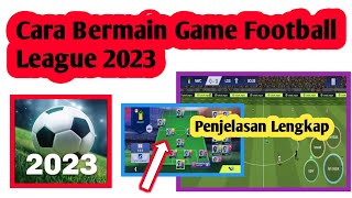Cara Bermain Game Football League 2023 | Tutorial Football League 2023 screenshot 2