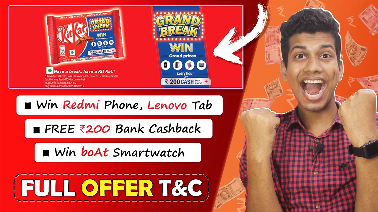 KitKat Grand Breaks Offer Win ₹200 Cashback, Smartwatch, Redmi Phone