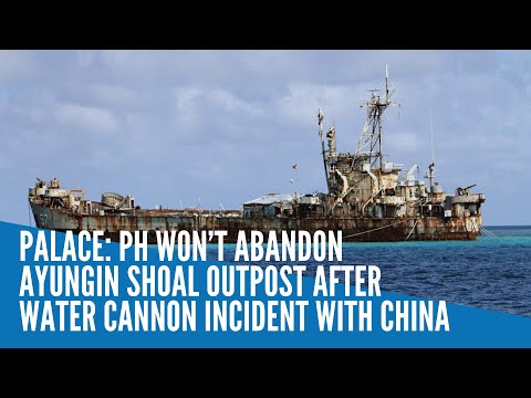 Palace: PH won’t abandon Ayungin Shoal outpost after water cannon incident with China