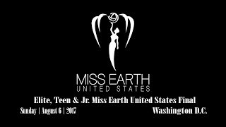 2017 Elite, Teen & Junior Miss Earth United States Final Pageant & Coronation