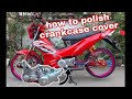 how to polish crankcase cover | mirror finish | XRM 110 crankcase cover