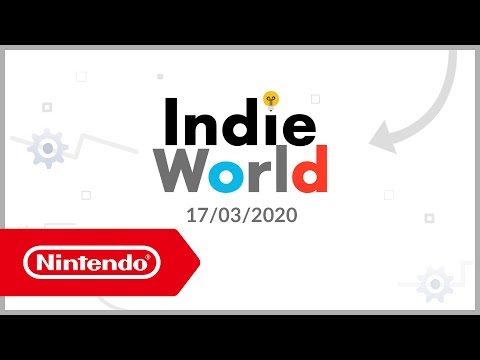 Indie World - 17.03.20 (Nintendo Switch)
