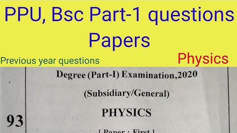 PPU, Bsc Part-1 questions papers | PHYSICS | Subsidiary/General #1styear
