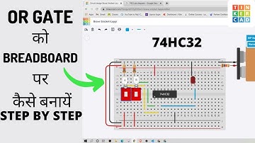 OR GATE ON TINKERCAD | HOW TO IMPLEMENT OR GATE ON BREADBOARD| 74HC32 TINKERCAD