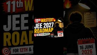 🔥 11th Wasted? Do This Now! #jee #motivation