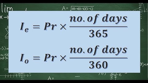 Ordinary interest and Exact interest using actual time and approximate time.