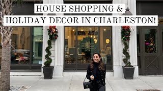 HOUSE SHOPPING & A FESTIVE DECOR TRIP TO CHARLESTON!