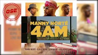 Manny Norté, 6Lack, Rema, Tion Wayne - 4Am Ft Lvrn & Gse Live