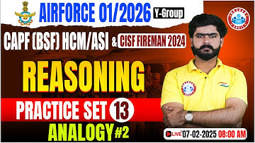 Airforce Practice Set 2025 | Analogy | CAPF HCM/ASI Reasoning | CISF Reasoning