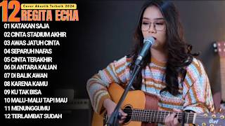 REGITA ECHA FULL ALBUM - KATAKAN SAJA | LAGU GALAU VIRAL 2026