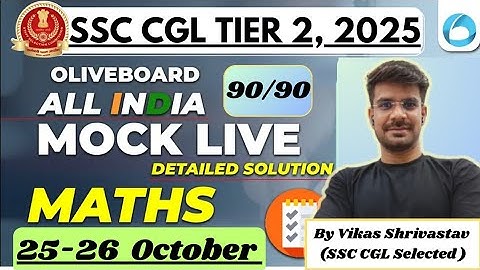 Oliveboard Live Mock 25-26 October Solutions| All Maths Ques. Solved| Imp. for CGL 25 T-2| #ssc #cgl