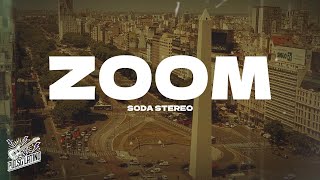 Soda Stereo - Zoom (Letra)