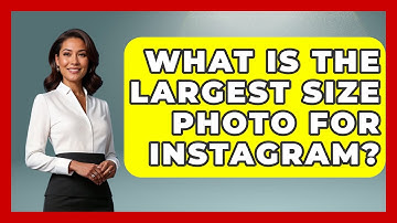 What Is The Largest Size Photo For Instagram? - Everyday-Networking