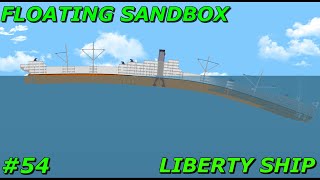 Floating Sandbox #54 | Sinking of the Liberty ship |