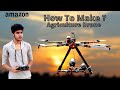 How To Make A Cheapest Agriculture Drone At Home | Om Hobby