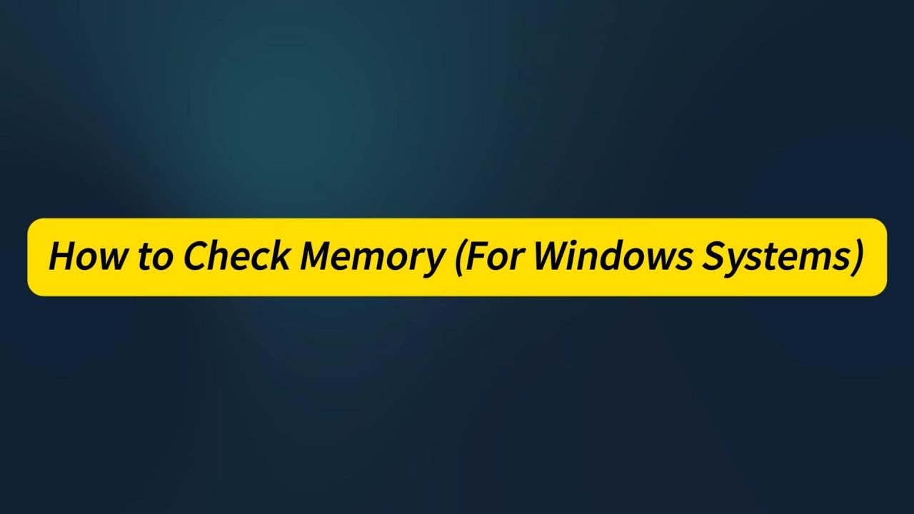 How to Check Memory For Windows Systems - YouTube