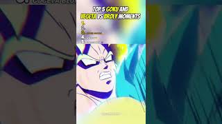 Top 5 Goku And Vegeta Vs Broly Moments Dragon Ball