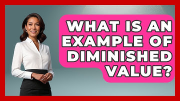 What Is An Example Of Diminished Value? - Auto Coverage Explained