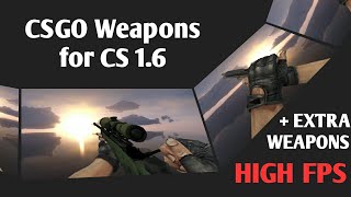 CS GO Weapon Position For CS 1.6  EXTRAS | High Fps