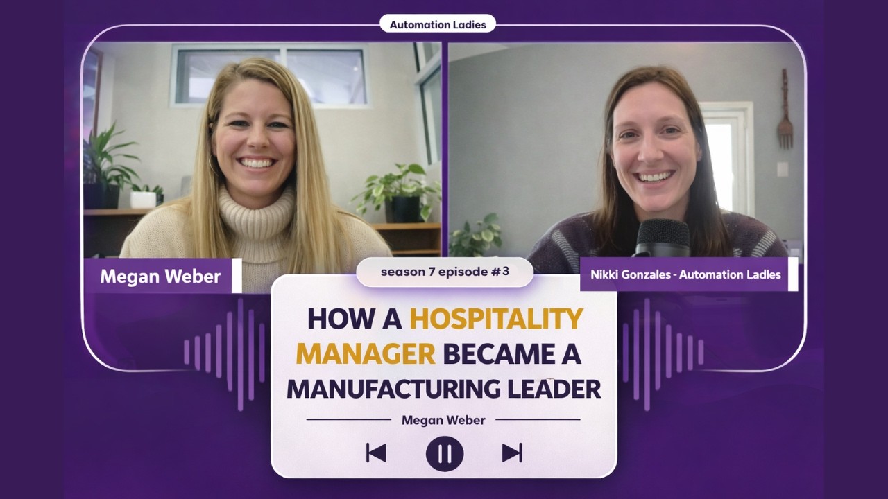 How A Hospitality Manager Became A Manufacturing Leader with Megan Weber