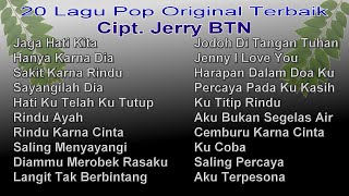 20 Lagu Pop Nostalgia Original || Karya: Jerry BTN.