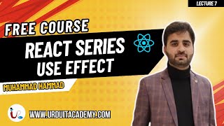 React Lecture 7 | What is useEffect Hook How to Use it for API Calls