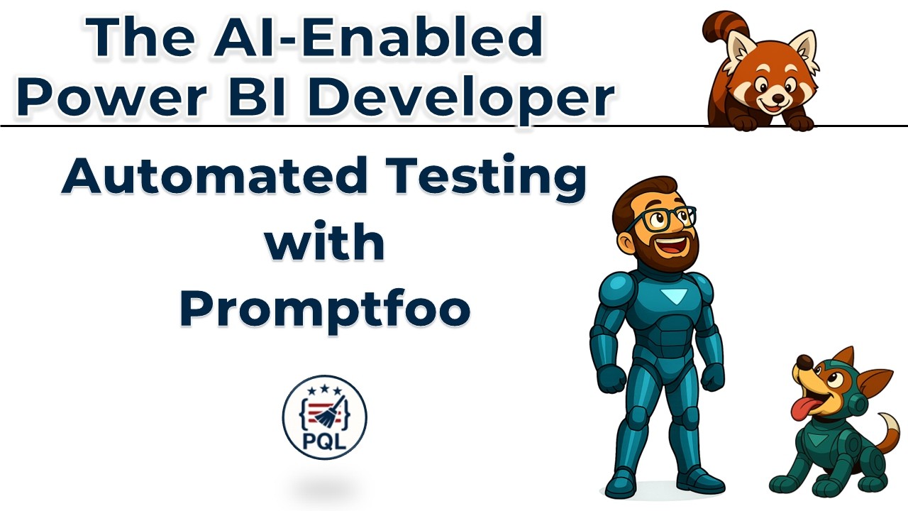 The AI-Enabled Power BI Developer - Automated Testing with Promptfoo ...